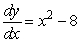 Find y(x) if   and y(0) = 3 .