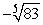 Approximate   by applying Newton's Method to the equation x<sup>5</sup> - 83 = 0. Use -2 for your initial value and calculate nine iterations.