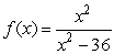 The function   has A)  points of inflection at x = -36 and x = 36 B)  points of inflection at x = -6 and x = 6 C)  points of inflection at x = 0 D)  no point of inflection E)  points of inflection at x = 6