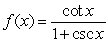 Find f '(x) if   .