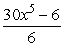 Find   , if   . A)  30x<sup>5</sup> B)  6x<sup>5</sup> - 6 C)    D)  5x<sup>5</sup> E)   