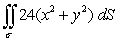  Evaluate the surface integral   where  \sigma  is that portion of the cylinder x<sup>2</sup> + z<sup>2</sup> = 1 that lies above the xy-plane enclosed by 0  \le  y  \le  5. 