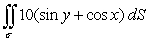  Evaluate the surface integral   where  \sigma  is that portion of the plane x + y + z = 1 which lies in the first octant. 