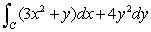  Evaluate   where C is the boundary of the region in the first quadrant, enclosed by the circle   and the coordinate axes. A)  2.333333  \pi  B)  -3.25  \pi  C)  6.5 D)  0 E)  -16  \pi