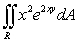 Find   where R is the region in the first quadrant enclosed between   ,   , and x = 1. A)    B)    C)    D)    E)  0