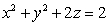 The equation of a surface is given in rectangular coordinates. Give the equation of the surface in cylindrical coordinates.  