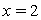 Identify the trace of the surface defined by   when   . A)  Circle B)  Ellipse C)  Parabola D)  Hyperbola E)  Line