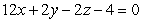 Find the equation of the plane that contains   and   and is parallel to the line of intersection of the planes   and   .