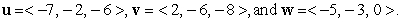Find the scalar triple product for the vectors   A)  -304 B)  -392 C)  -44 D)  304 E)  0