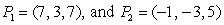 Find the components of the vector   if   . A)    B)    C)  <0, 0, 0> D)    E)   