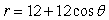 The area of the region outside the circle   and inside the cardioid   is A)  72   B)  216   C)  180   D)  18   E)  144  