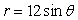 The area of the region outside the circle   and inside the cardioid   is A)  72   B)  180   C)  288   D)  18   E)  144  