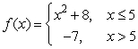 Find the x-coordinates for all points of discontinuity for   . A)  5 B)  7 C)  -5 D)  0 and 7 E)  None exists.