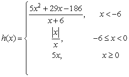 Given   , determine if h is continuous at -6.