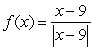 Determine if the discontinuity at x = 9 in the function   is removable.