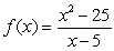 Approximate the   by evaluating   at x = 4.5, 4.9, 4.99, 4.999, 5.5, 5.1, 5.01, and 5.001. A)  5 B)  2.5 C)  11 D)  10 E)  12