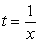  Use the substitution   to express the limit as an equivalent limit in which t  \rightarrow  0<sup>+</sup>.   