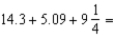 Perform the indicated operation, rounding to the nearest hundredth: