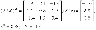  For question , you are given the following data   The regression equation is Y<sub>t</sub> =  \beta <sub>1</sub> +  \beta <sub>2</sub>X<sub>2</sub><sub>t</sub> +  \beta <sub>3</sub>X<sub>3</sub><sub>t</sub> + u<sub>t</sub> -Which of the following is the correct value for ?   A)  2.89 B)  1.30 C)  0.84 D)  We cannot determine the value of from the information given in the question   