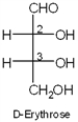 What are the R/S stereochemical designations of C2 and C3 of D-erythrose?   A)  2R,3R B)  2R,3S C)  2S,3R D)  2S,3S