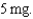 Total drug:   Total volume:   Hourly drug ordered:   What is the hourly volume (mL per hr to nearest tenth of an mL)?<div style=padding-top: 35px> 