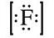 What is the Lewis symbol of the fluoride ion? A)    B)    C)    D)    E)   