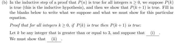 (a) Is P(0) true? Justify your answer. (c) Finish the proof started in (b) above.