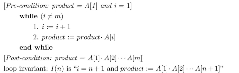 The following while loop is annotated with a pre- and post-condition and also a loop invariant. Use the loop invariant theorem to prove the correctness of the loop with respect to the pre- and post-conditions.