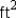 For a rectangle with base length of 1 foot and height 6 inches, the area is 6   .