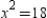 Write a simplified form for the positive solution to the equation   .