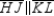   -For trapezoid HJKL,   . It follows that: A)    and   are the legs of HJKL. B)    and   are the legs of HJKL. C)    and   are the bases of HJKL. D)  None of These