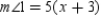   -For parallel lines a and b,   and   are corresponding angles. If   and   , find x.