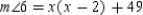 When two parallel lines are cut by a transversal,   and   are a pair of alternate interior angles formed. If   and   , find x. A)  x = 5 B)  x = 6 C)  x = 7 D)  x = 8