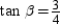 If   in the right triangle with acute angles   and   , it follows that   .