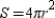   -Knowing that the surface area of a sphere is given by   , complete the proof of the volume formula for the sphere. Having separated the sphere into n pyramids ( each with the center of the sphere for its vertex), show that the volume of the sphere is   .