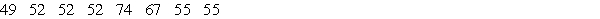 <strong>Use the given sample data to find ._ </strong> A)67.0 B)55.0 C)6.0 D)61.0