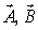Three vectors   and   are added together. Which statement below best describes the additive property of the three vectors? A)    B)    C)    D)    E)  All of these