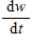 The weight w of a certain animal satisfies an equation of change.At a specific weight, the equation of change indicates that   is positive.What can you conclude about how the animal's weight can be expected to change? ​ A)  The weight will stay the same. B)  The animal will gain weight. C)  The animal will lose weight. D)  The weight is at a minimum value.