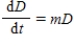 The difference D between the temperature of an oven and the temperature of an object baking in the oven satisfies an equation of change of the form   .