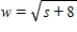 Use a formula to express w as a function of t if   and   . ​ A)    B)    C)    D)   