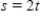 Use a formula to express   as a function of t if   ,   , and   . ​ A)    B)    C)    D)   
