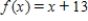 If   is the piecewise defined function   if   and   if   , find the value of   . ​ A)  5 B)  25 C)  12 D)  -1