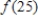Assume that the function   is increasing on the horizontal span of 2 to 25.Then the maximum value of   on this horizontal span is   .