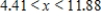 <strong>Solve the inequality   .Restrict your attention to positive values of   .Round your answer to two decimal places. ​</strong> A)   B) ​   and   C) ​   and   D) ​   <div style=padding-top: 35px> 