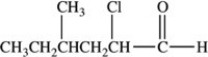 What is the IUPAC name of the compound shown below?   A) 5-chloro-3-methylhexanal B) 2-chloro-4-methylhexanal C) 5-chloro-3-methyl-6-hexanal D) 2-chloro-4-methylhexanone E) 3-chloro-5-methylhexanone