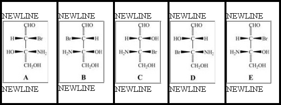 Consider the stereoisomers (A-E) drawn below:   Which structure is an enantiomer of structure A? A) Structure B B) Structure C C) Structure D D) Structure E