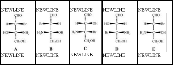 Consider the stereoisomers (A-E) drawn below:   Structures C and D are ________. A) identical molecules B) enantiomers C) constitutional isomers D) diastereomers