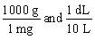 <strong>Jane Doe's blood test showed that her iron is 125 mg/dL. You would like to convert the value into g/L. Which unit conversion converts 125 mg/dL into g/L?</strong> A) B) C) D) E)