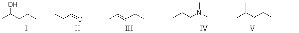 Which of the following molecules contain(s)  a polar bond?   A)  All of these molecules contain polar functional groups. B)  All of these molecules except V contain a polar functional group. C)  All of these molecules except III and V contain a polar functional group. D)  Only I and II contain a polar functional group. E)  Only III contains a polar functional group.