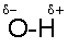 What is meant by the following symbols?   A)  This means that the hydrogen has donated an electron to the oxygen. B)  This means that the oxygen has donated an electron to the hydrogen. C)  This means that the oxygen is pulling electrons toward itself and is partially negative. D)  This means that the hydrogen is pulling electrons toward itself and is partially positive. E)  These are not symbols used in chemistry.